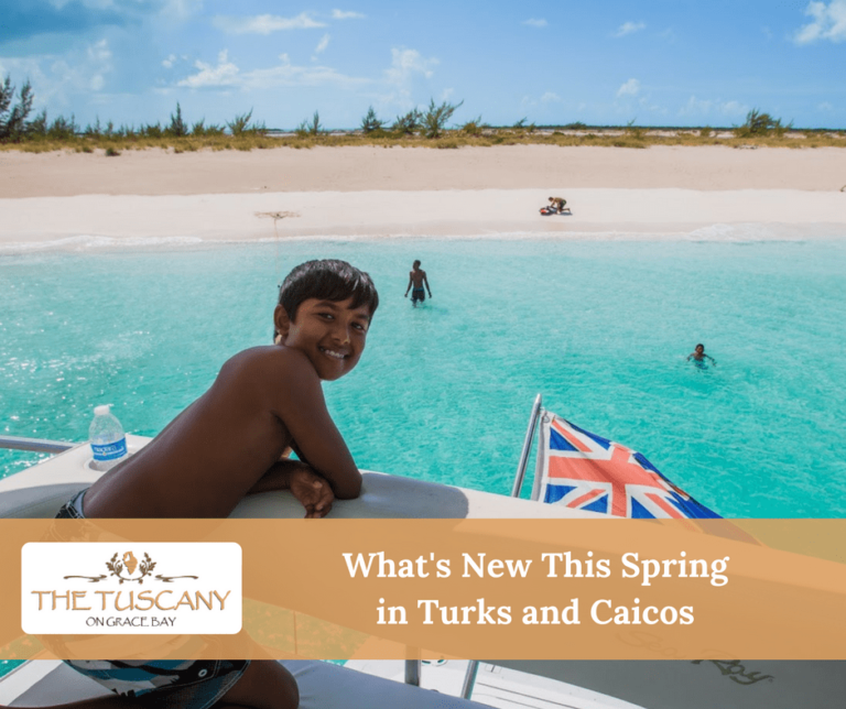 What’s New in Turks and Caicos This Spring?