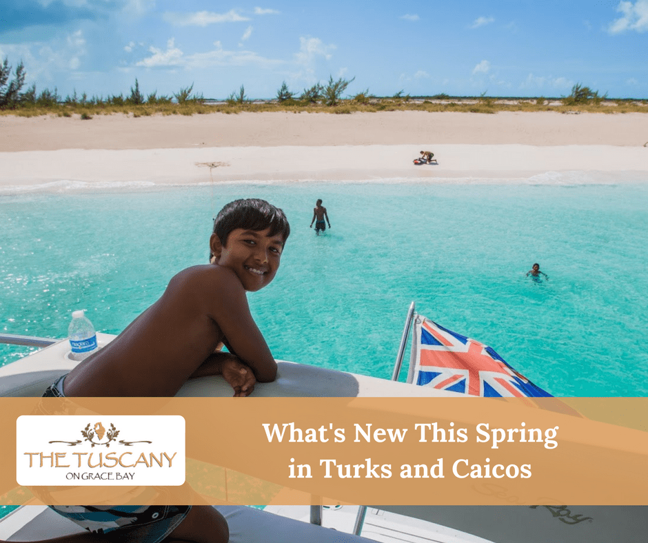 What's New in Turks and Caicos This Spring?